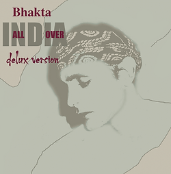Indian chill out music with divine ancient voices - bhakta - india all over delux