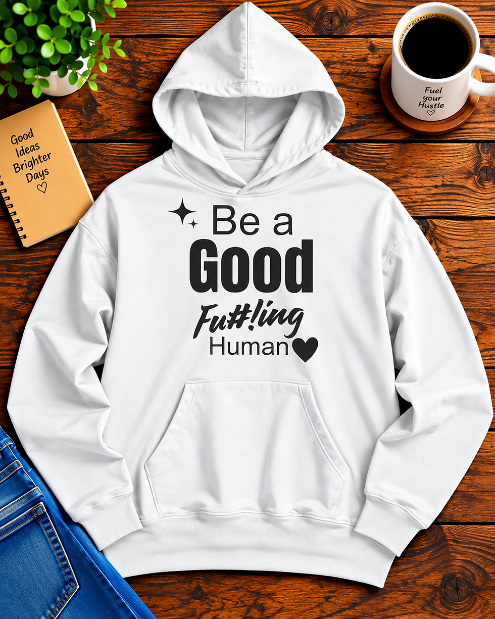 Thumbnail: Be A Good Fu#!ing Human