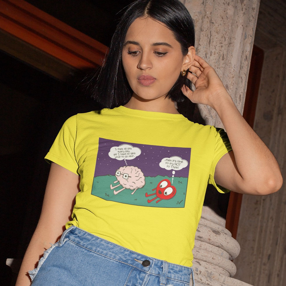 Don't Think too Much!