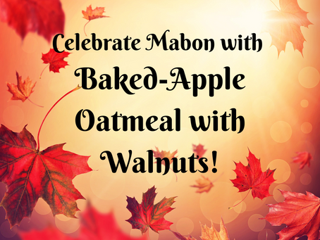 Mabon BAKED-APPLE Oatmeal with Walnuts!