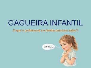 Guia prático sobre GAGUEIRA INFANTIL
