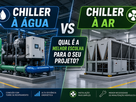 diferença entre chiller de ar e chiller de água