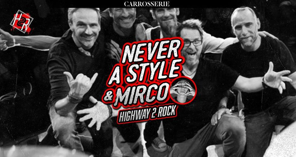 Highway 2 Rock present - Never a style en Concert