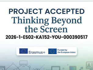 New Erasmus+ Project Approved: "Thinking Beyond the Screen" 🎉