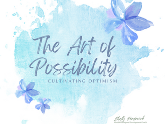 The Art of Possibility - Cultivating Optimism