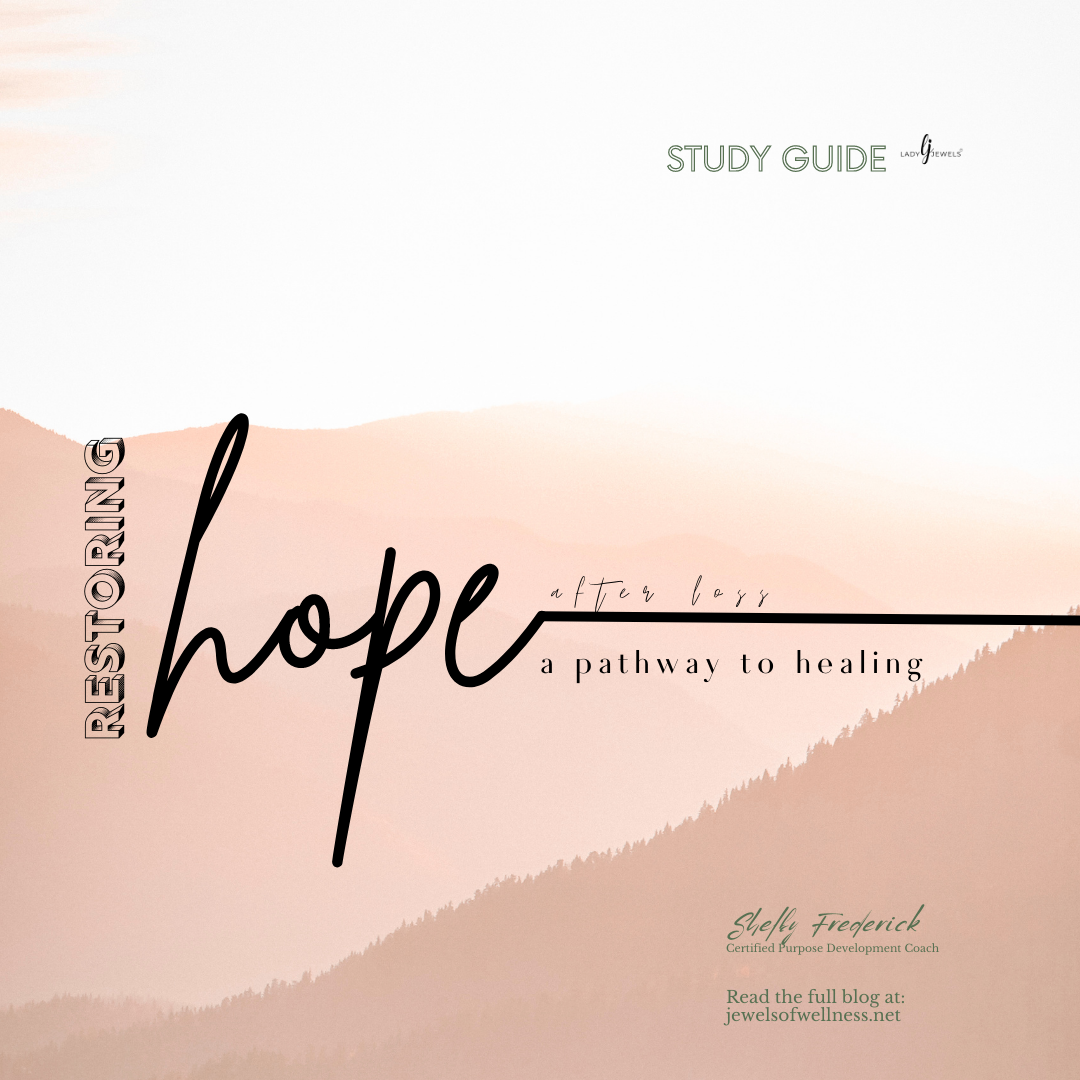 Restoring Hope After Loss: A Pathway to Healing Study Guide