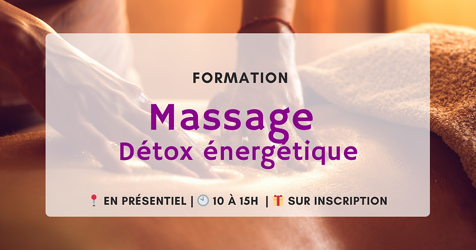 Formation massage détox énergétique