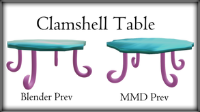 3D/MMD Clamshell Table Dowload
