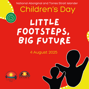 National Aboriginal and Torres Strait Islander Children’s Day, 4 August 2025
