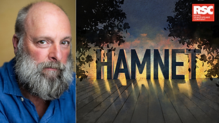 Nigel joins the RSC production of HAMNET