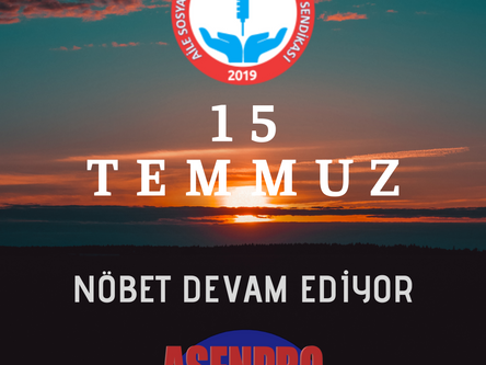 15 Temmuz Nöbetimiz devam ediyor.