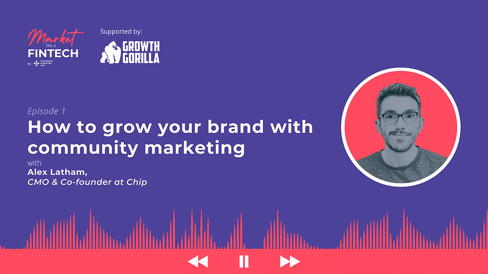 How to grow your fintech brand with community marketing