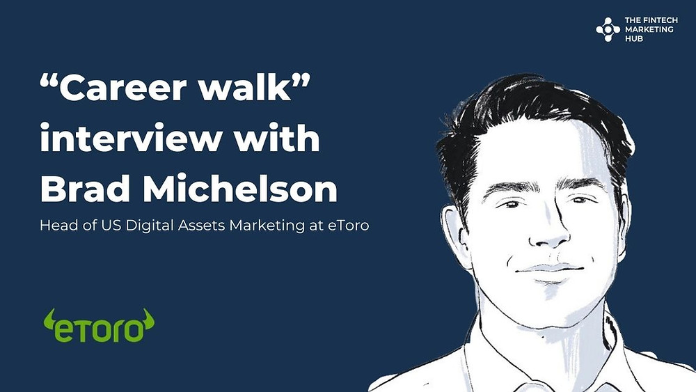 Career walk interview with Brad Michelson of eToro