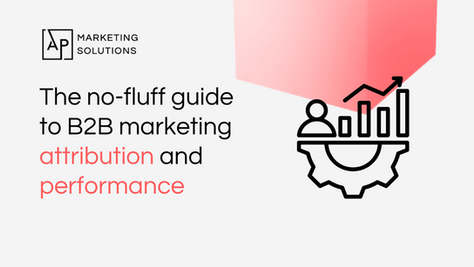 B2B marketing attribution and performance blog banner