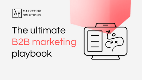 The ultimate B2B marketing playbook
