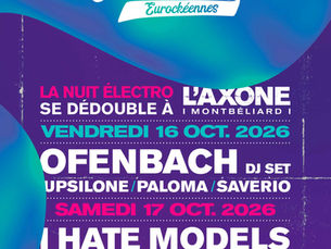 es Eurockéennes en Résidence Secondaire : deux nuits électro à Montbéliard