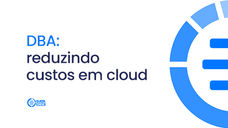 Dataside + Superdigital: um case de sucesso em redução de custos em cloud