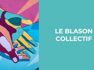 Le Blason Collectif : une aventure vers l'unité et l'engagement