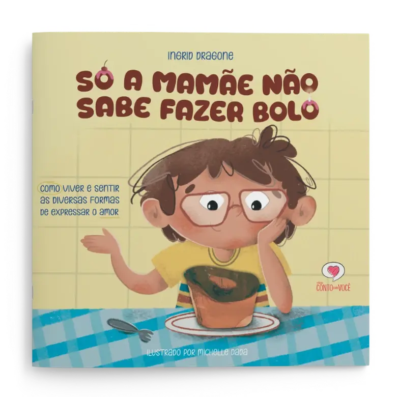 Só a mamãe não sabe fazer bolo
