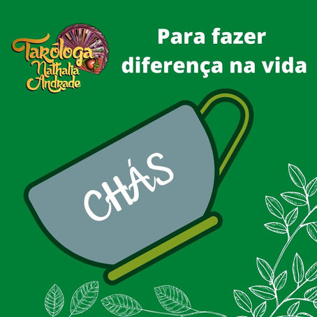 Chás que vão te ajudar