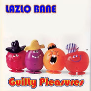 Lazlo Bane - GUILTY PLEASURES