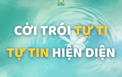 TỰ TIN CỞI TRÓI "TỰ TI"