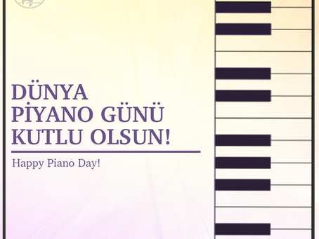 29 Mart Dünya Piyano Günü Kutlu Olsun!