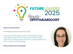 Dra. Marina Roizenblatt é Reconhecida como uma das Futuras Líderes da Oftalmologia Global!