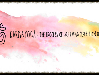 A Four-Part Series: The Four Schools of Yoga - Karma Yoga