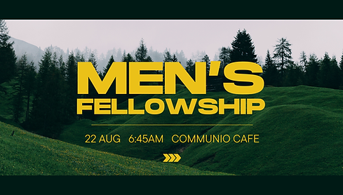 22Aug_Men Fellowship.png