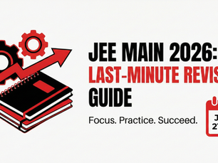 Last-Minute Revision Tips for JEE Main 2026