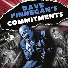 DAVE FINNEGANS COMMITMENTS