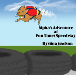Alpha's Adenture at Fun Times Speedway
