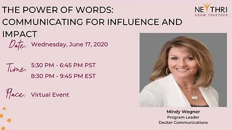 The Power of Words: Communicating for Influence and Impact