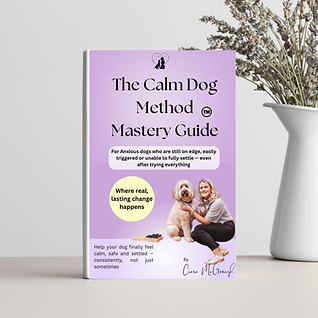 The Calm Dog Method Mastery Guide