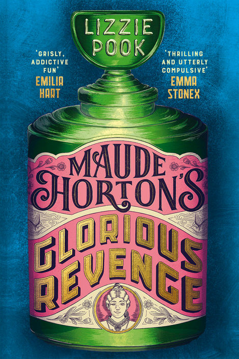 book cover illustration and lettering for "Maude Horton's Glorious Revenge" with a vintage vibe, victorian bottle and typography