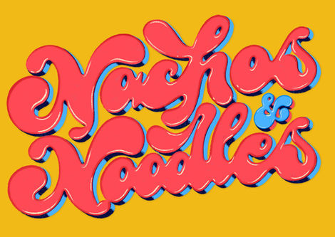 Lettering in 3d saying "Nachos and Noodles"