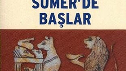 Tarih Sümerde Başlar 