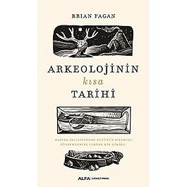 Arkeolojinin Kısa Tarihi