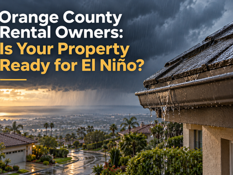 Orange County Rental Owners: Is Your Property Ready for El Niño?