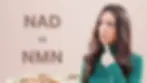 NAD VS NMN