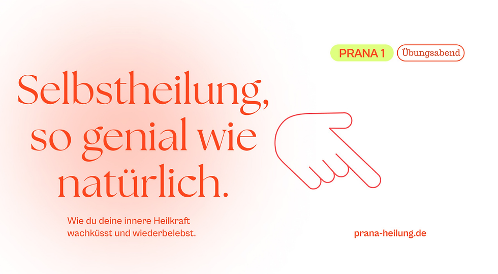 Prana-Heilung Übungsabend