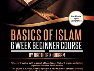 Basics of Islam by Brother Khurram Riaz