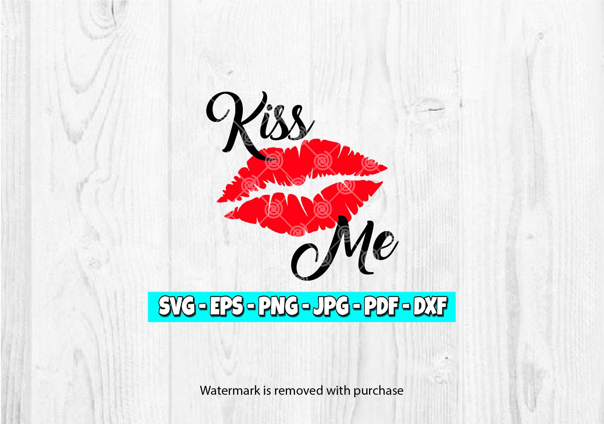 Kiss Me SVG | Red Lips svg | Kiss Clipart | Love svg | Valentine svg