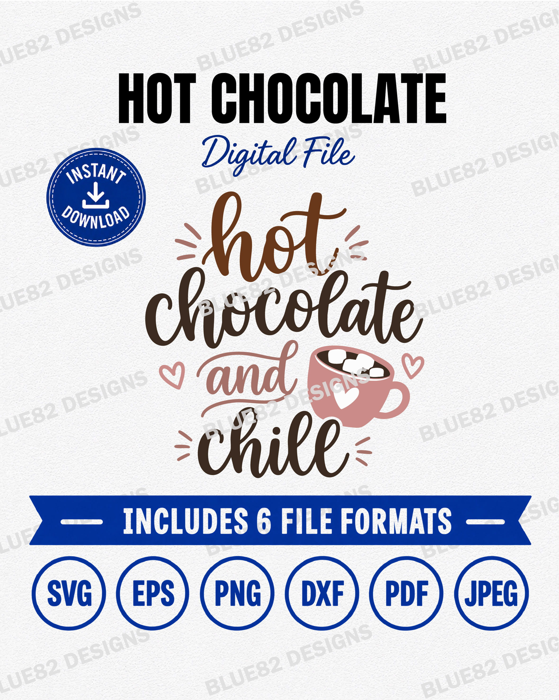 Hot Chocolate & Chill SVG | (Digital Files)