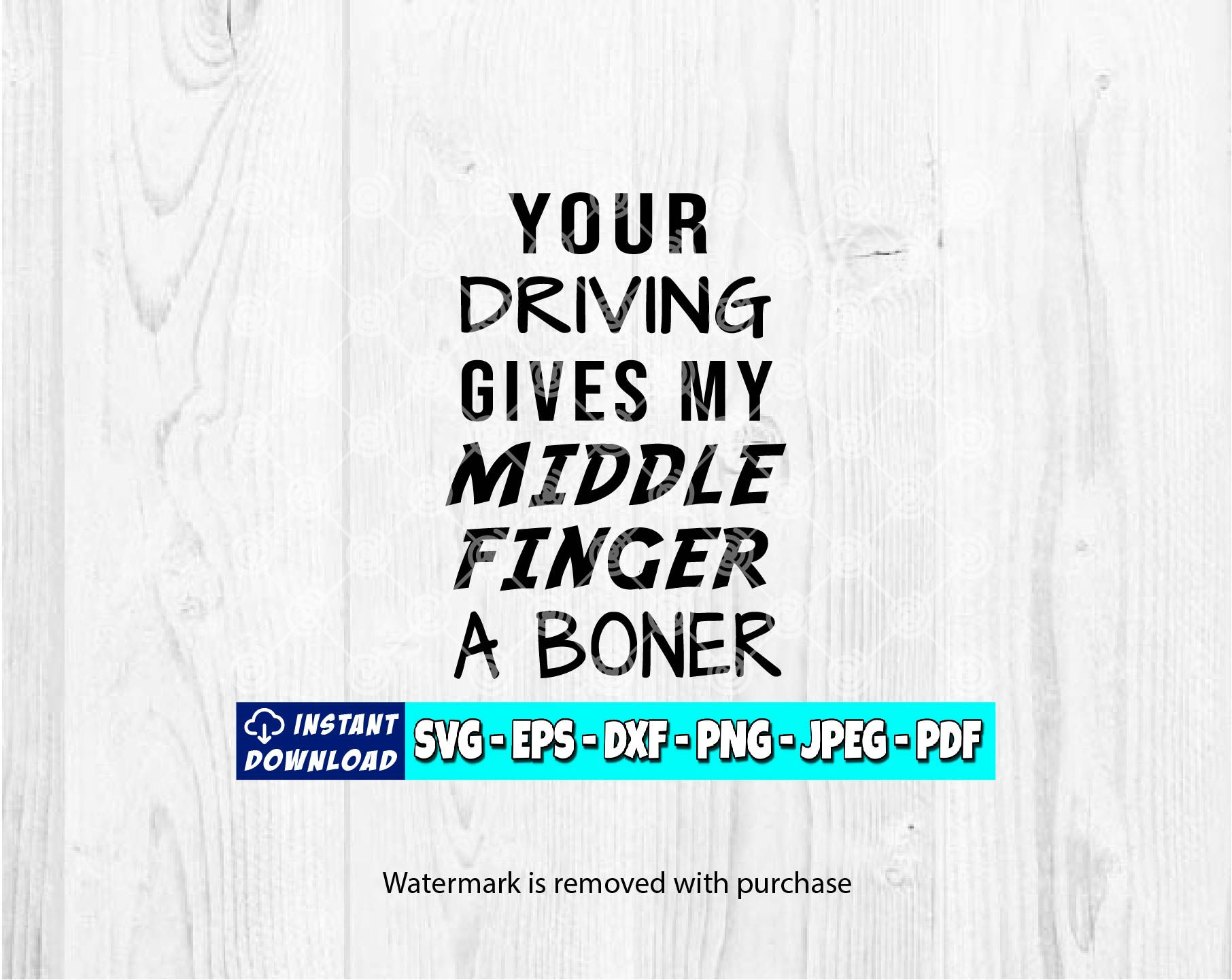 Your Driving Gives My Middle Finger A Boner SVG | Left Lane svg | Middle Finger