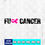 Thumbnail: Fuck Cancer Awareness (Digital Only)