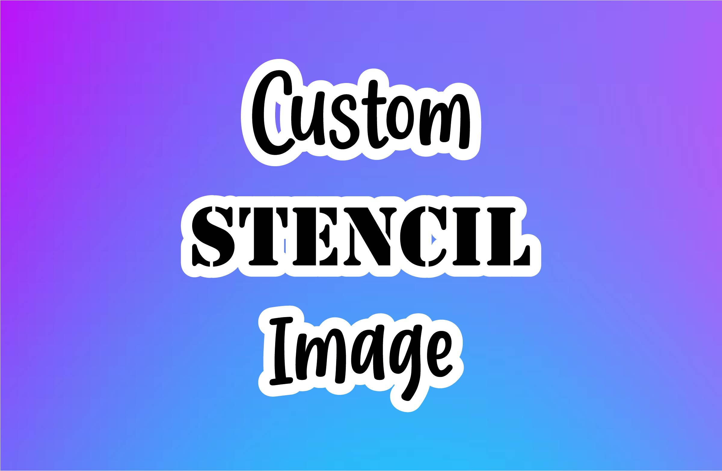 Custom Reusable Stencil Image | Custom Image | Painting Etching Stencil