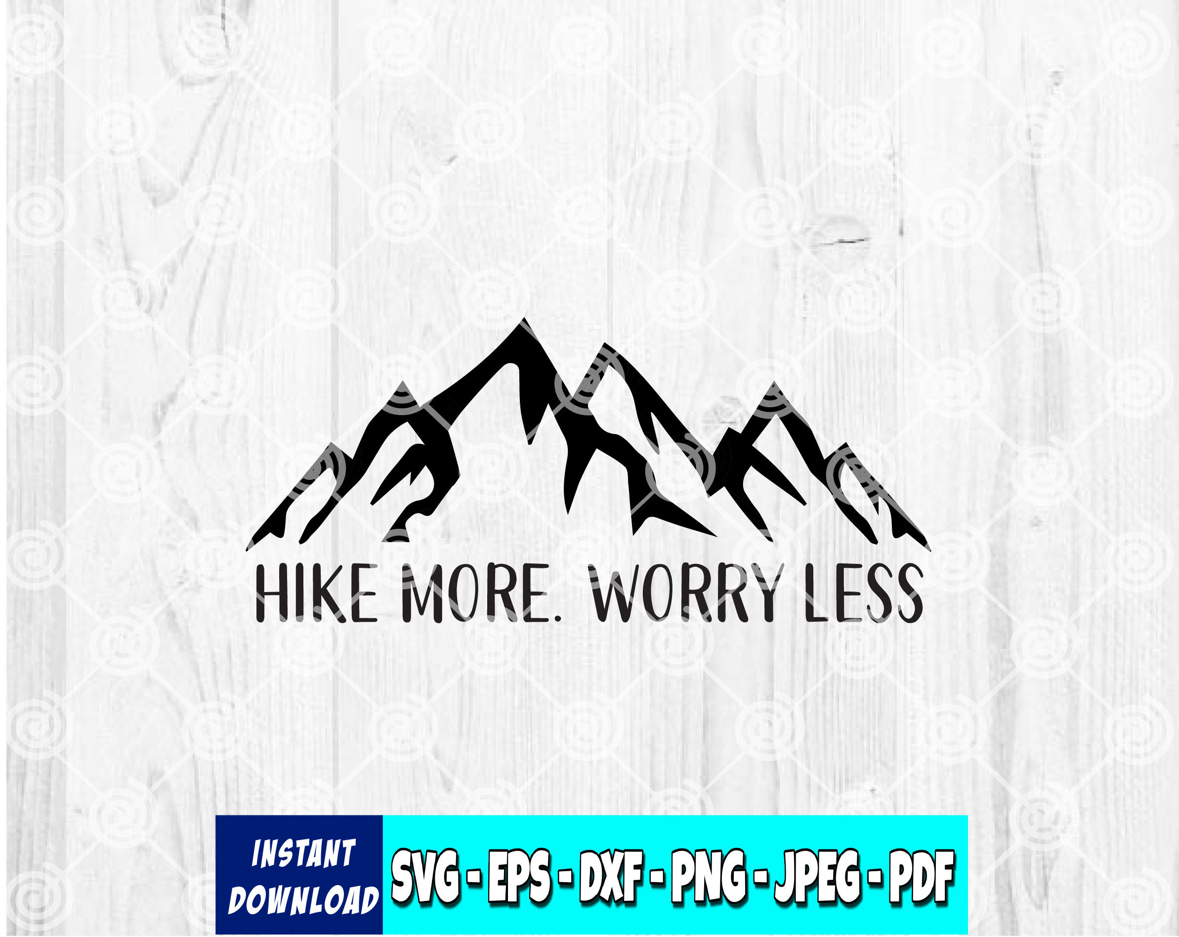 Hike More Worry Less (Digital Only)