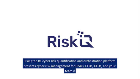 Cyber Risk Quantification with RiskQ | Turn Risk into Business Value